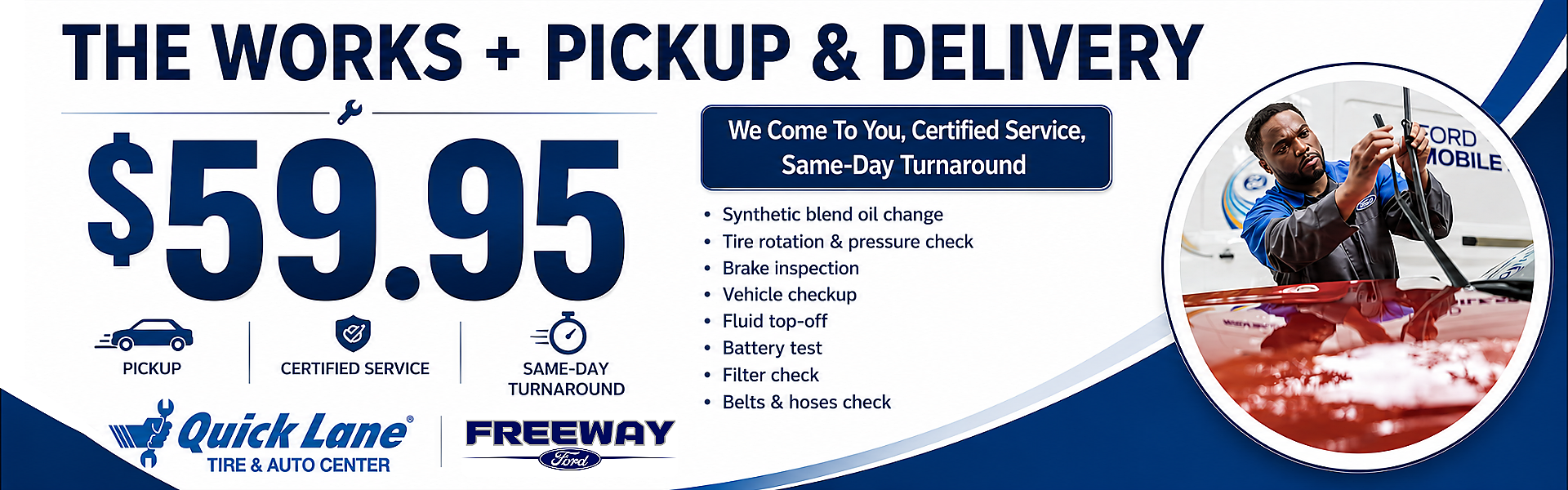 Freeway Ford | The Works + Pick-up and Delivery